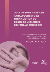 Guia - cobertura jornalística de casos de violência contra as mulheres